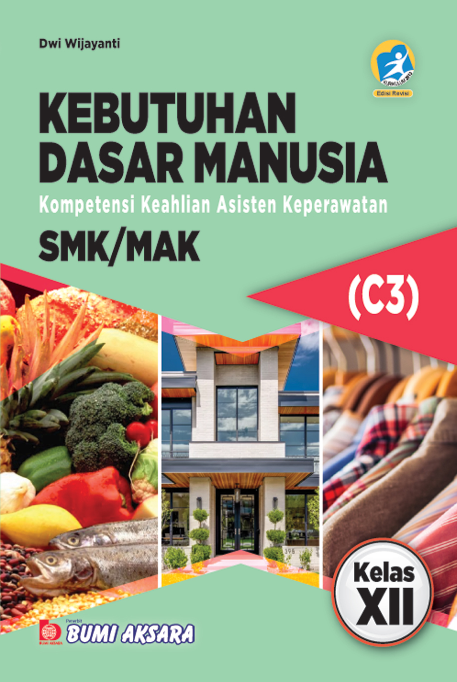 Kebutuhan Dasar Manusia Kelas XII SMK-C3 [K13-Rev]